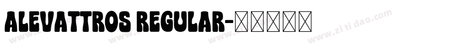 Alevattros Regular字体转换